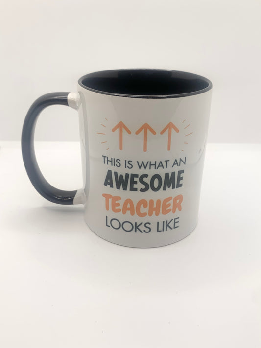 Awesome Teacher mug, This is what an awesome teacher looks like