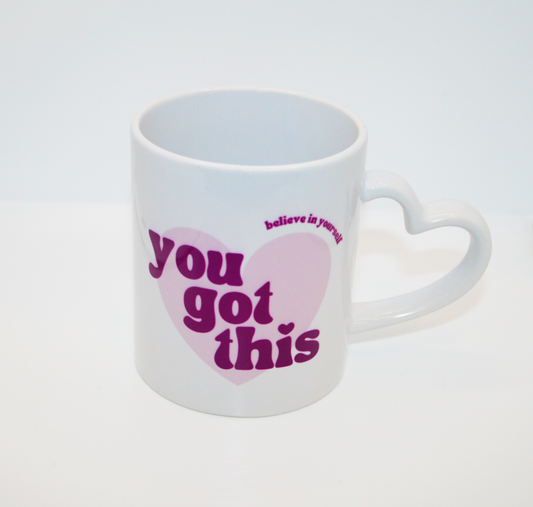 You Got This Heart Handled Mug